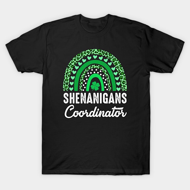 Shenanigans Coordinator Rainbow St Patricks Day Teacher T-Shirt by Shaniya Abernathy